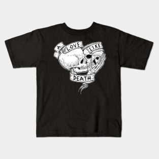 Love Like Death Kids T-Shirt